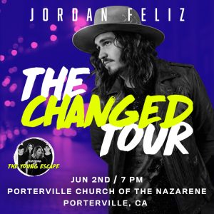 Jordan Feliz "The Changed Tour" @ Porterville Church of the Nazarene