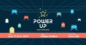 VBS - POWER UP! @ Tulare First Baptist Church