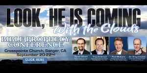 ‘Look, He is Coming with the Clouds’ Prophecy Conference @ Crosspointe Church