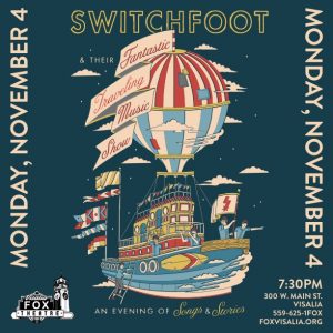 SWITCHFOOT & Their Fantastic Travelling Music Show @ The Visalia Fox Theatre