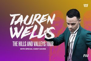 Tauren Wells- The Hills and Valleys Tour @ New Covenant Community Church