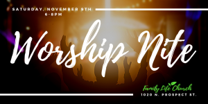 Community Worship Nite @ Family Life Church