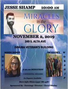 Miracles in the Glory- Jesse Shamp @ Dinuba Veterans Building