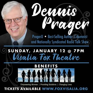 Dennis Prager LIVE @ the Visalia Fox Theatre @ Visalia Fox Theatre