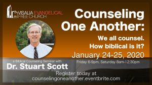 Biblical Counseling Seminar with Dr. Stuart Scott @ Visalia E.V. Free Church